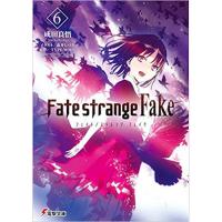 Fate/strange Fake 第6巻
